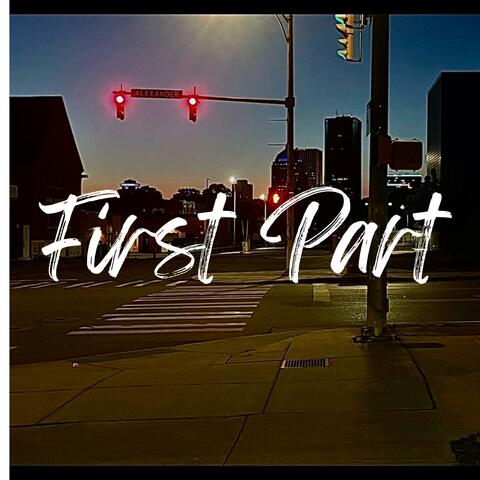 First Part