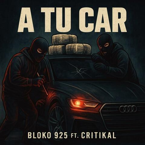 A TU CAR (feat. Critikal)