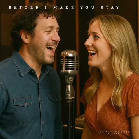 Before I Make You Stay