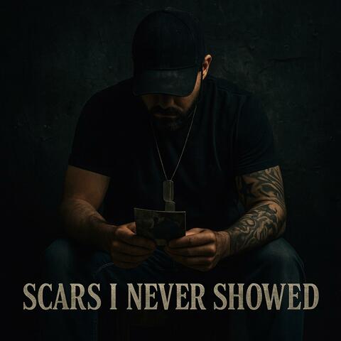 Scars I Never Showed