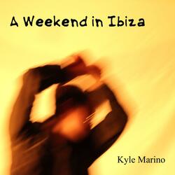 A Weekend In Ibiza