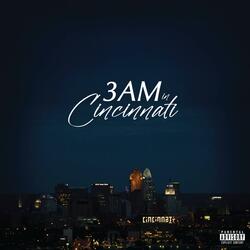 3AM In Cincinnati