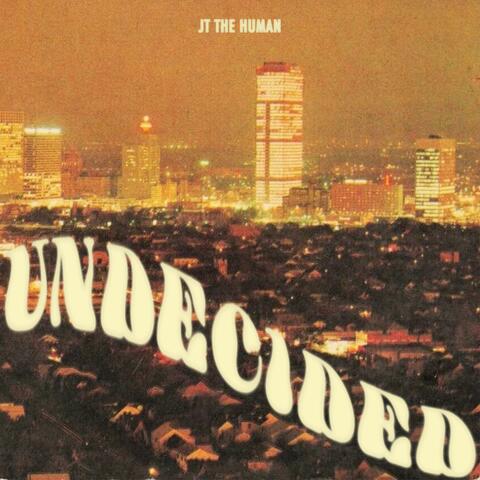 Undecided