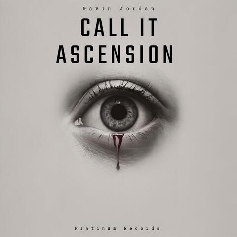 Call It Ascension