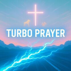 TURBO PRAYER