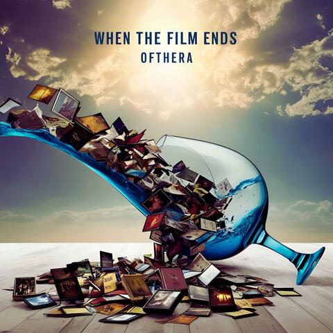 When The Film Ends