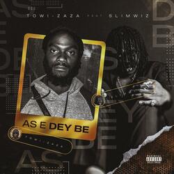 As e dey be (feat. Slimwiz) (Hit Mix Version)