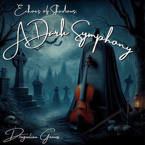 Echoes of Shadows: A Dark Symphony