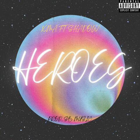 Heroes (feat. Shadow.)