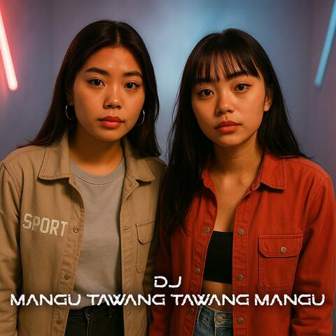 DJ Mangu Tawang Tawang Mangu