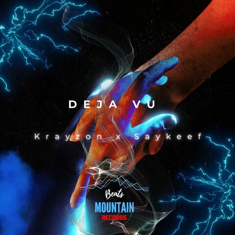 Deja Vu (feat. Krayzon & Saykeef)