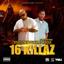 16 KILLAZ Btrayl C Murder