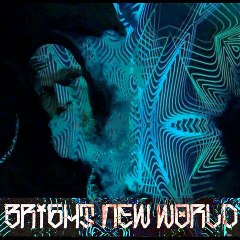 bright new world/ die on my own