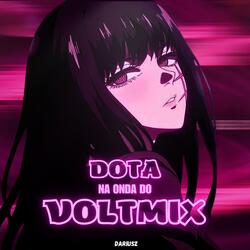 Dota Na Onda do VoltMix Slowed