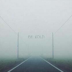Be Cold