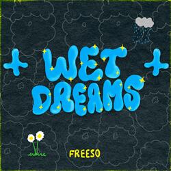 wet dreams