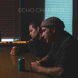Echo Chamber (Interlude)