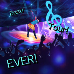 Best! Tour! EVER!