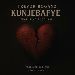 Kunjebafye (feat. Bucci ZM)