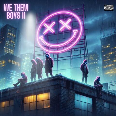 L.O.A We Them Boys 2