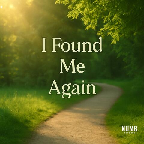 I Found Me Again