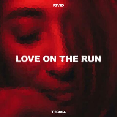 Love On The Run