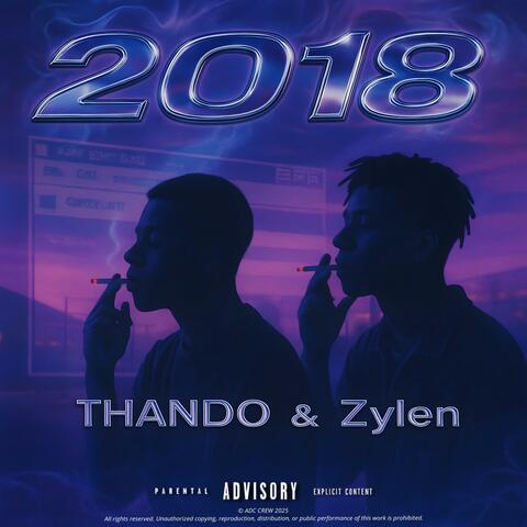 2018 (feat. THANDO & ZYLEN)