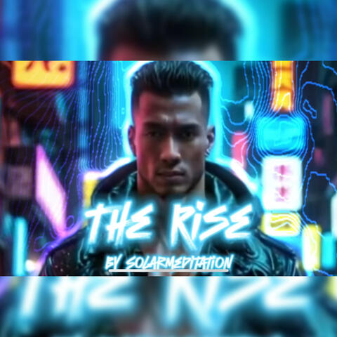 The Rise