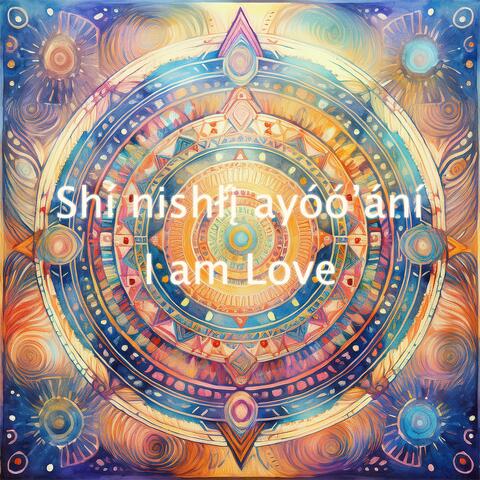 Shi nishli ayoo'ani: Mantra I am Love in Navajo