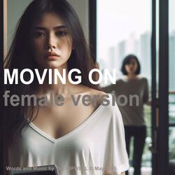 Moving On (Female Version)