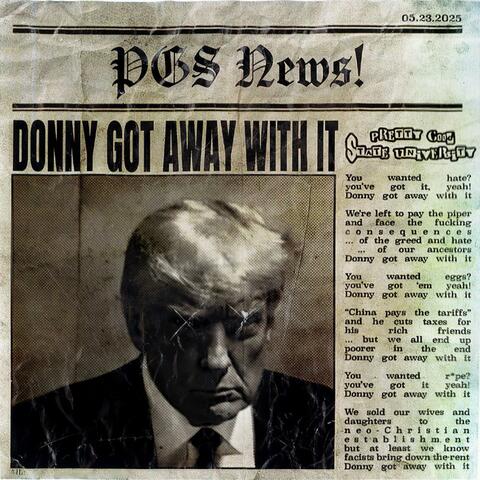 DONNY GOT AWAY WITH IT