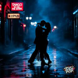 Tango in the Dark (Techno Mix)