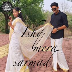ishq mera sarmad