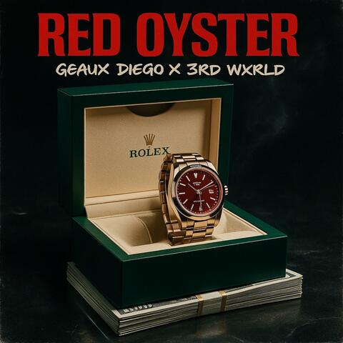 Red Oyster (feat. 3rd Wxrld)