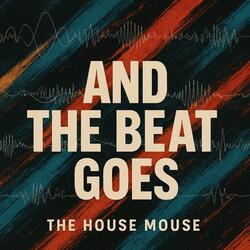 And The Beat Goes