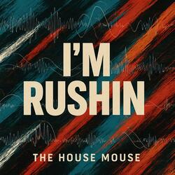 Im Rushin