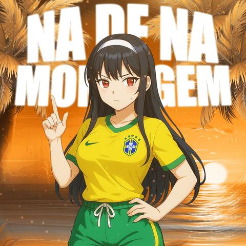 MONTAGEM NA DE NA