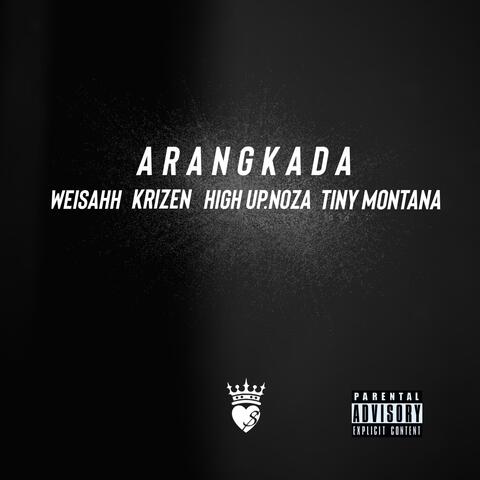 Arangkada (feat. High Up.NOZA, Weisahh, Krizen & Tiny Montana)