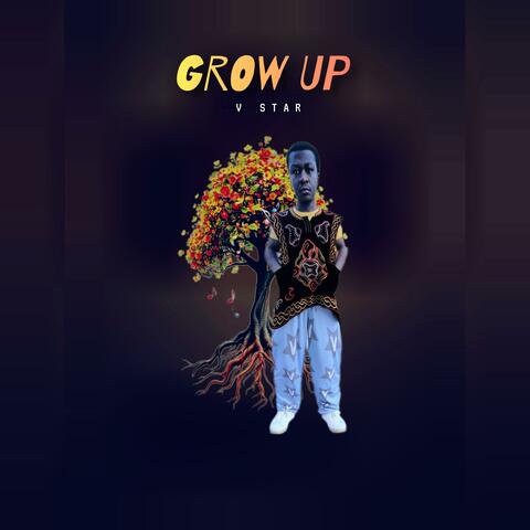 GROW UP 4REAL