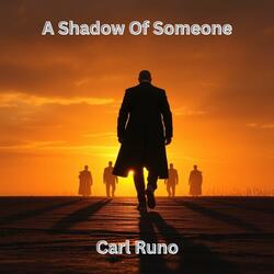 A Shadow Of Someone