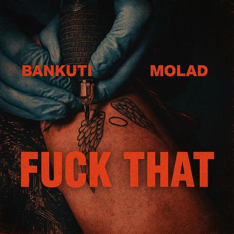 Fuck that (feat. molad)