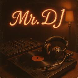 Mr. DJ