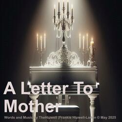 Letter to Mother
