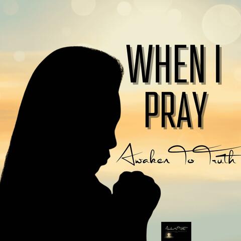 When I Pray