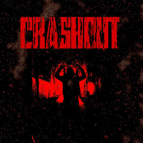 CRASHOUT