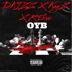 OYB (feat. Dkizz, Kayz & R5ive)