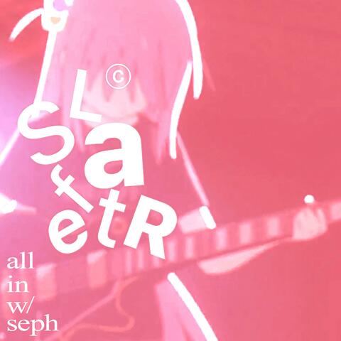 all in (feat. seph)