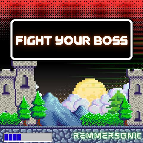 Fight Your Boss