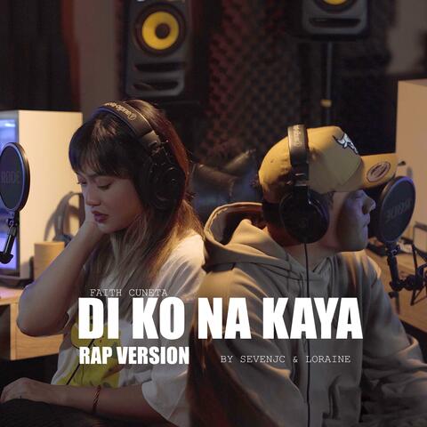 Di Ko Na Kaya “Rap Vērsion“ (feat. Loraine)