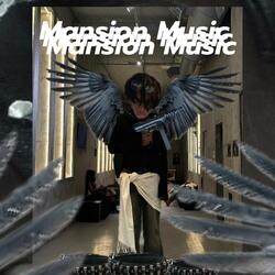 Mansion Music